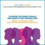Journée internationale des droits des femmes 2026 : Droits. La justice. Action. Pour TOUTES les femmes et les filles.